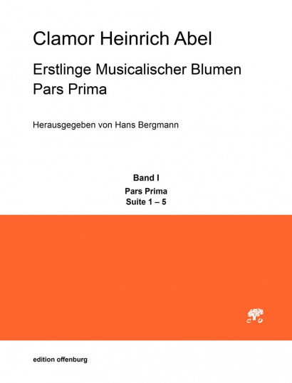 Abel, Clamor, H. (1634–1696): Erstlinge Musicalischer Blumen