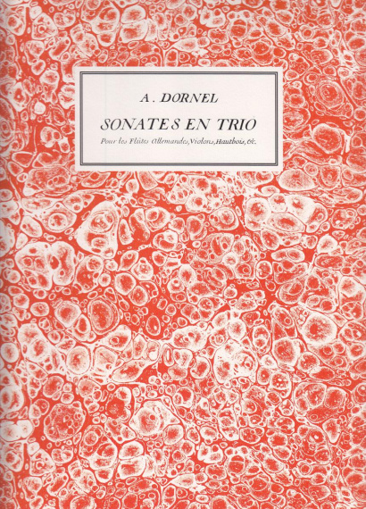 Dornel, Antoine (~1680–1756):  Sonates en Trio op. 3