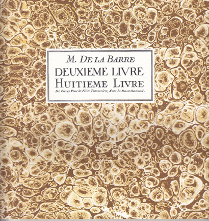 de la Barre, Michel (~1675–1745): Deuxieme Livre & Huitime Livre