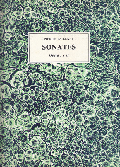 Taillart, Pierre: Sonates op. 1 e 2