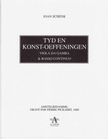 Schenk, Johan (1660-1712): Tyd en Konst-Oeffeningen op. 2