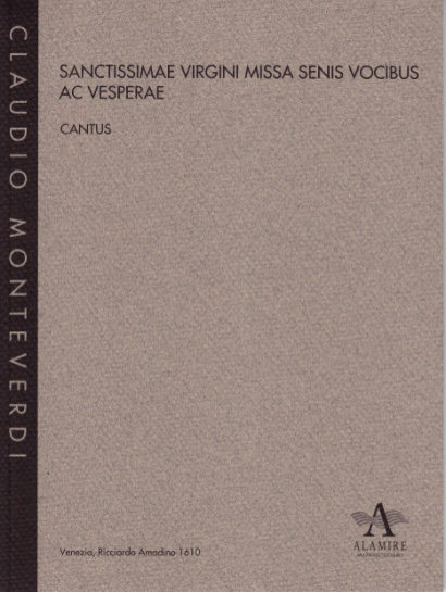 Monteverdi, Claudio (1567-?1643): Marienvesper – Sanctissimae Virgini Missa Senis Vocibus ac Verperae