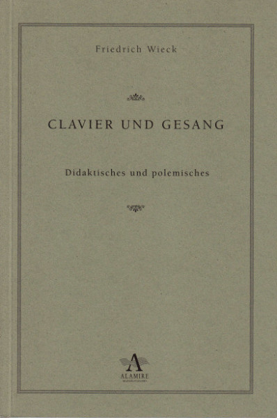 Wieck, Friedrich (1785-?1873): Clavier und Gesang
