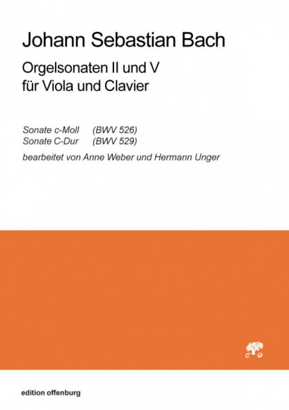 Bach, Johann Sebastian (1685–1750): Orgelsonaten II und V für Viola und Clavier BWV 526 und 529