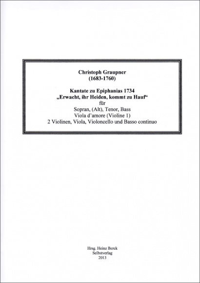 Graupner, Christoph (1683–1760): Erwachet, ihr Heiden, kommt zu Hauf 