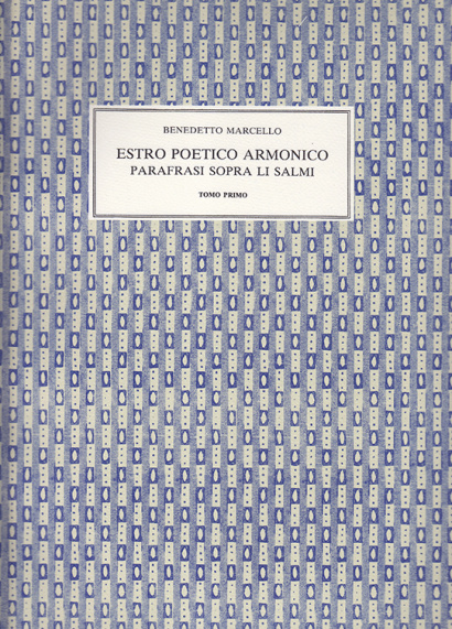 Marcello, Benedetto (1686–1739): Estro Poetico Armonico