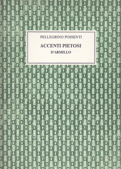 Possenti, Pellegrino (17th century): Accenti Pietosi D’Armillo