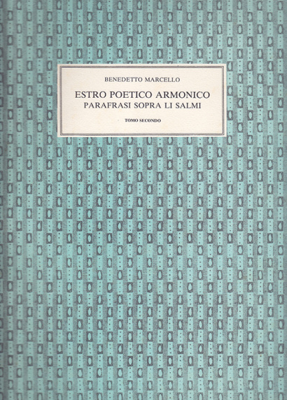 Marcello, Benedetto (1686–1739): Estro Poetico Armonico (II)