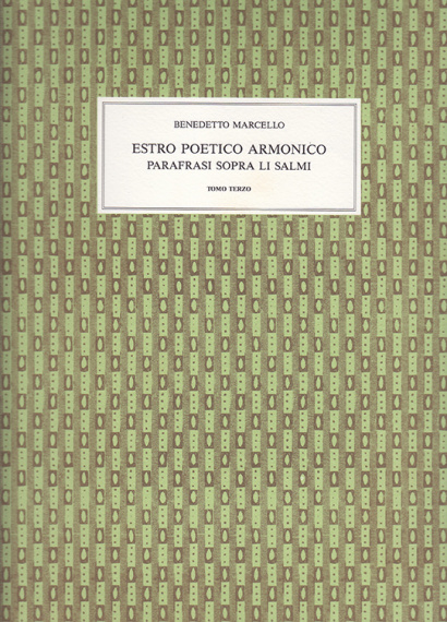 Marcello, Benedetto (1686–1739): Estro Poetico Armonico (III)