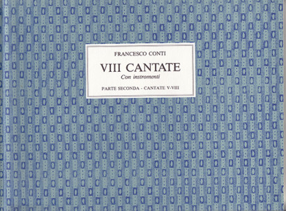 Conti, Francesco (1681–1732): VIII Cantate a voce sola – Parte seconda