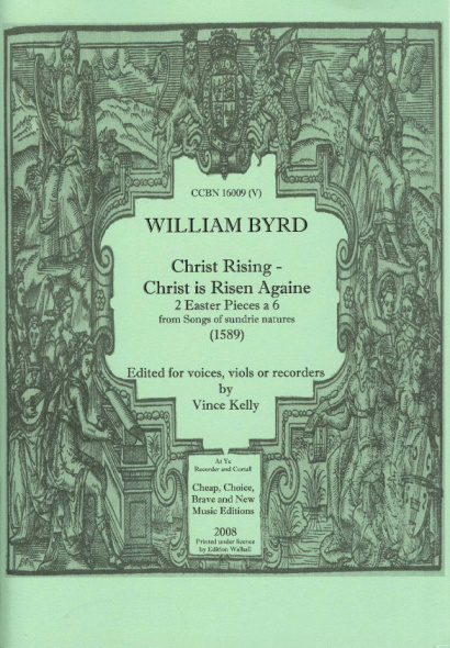 Byrd, William (1543-1623): Christ rising & Christ is Risen Againe (SATTTB)