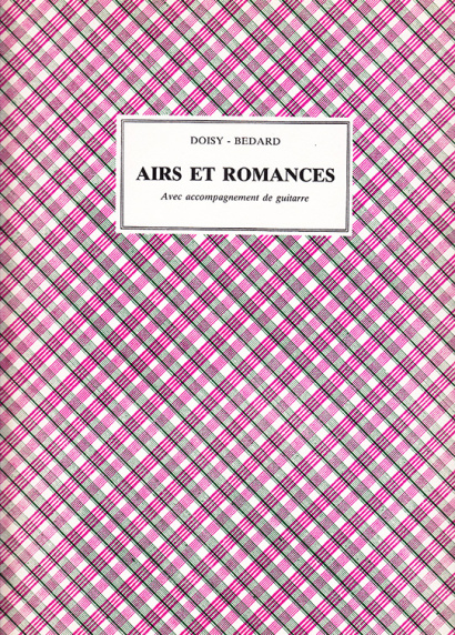 Doisy – Bedard, J. B.: Airs et Romances  