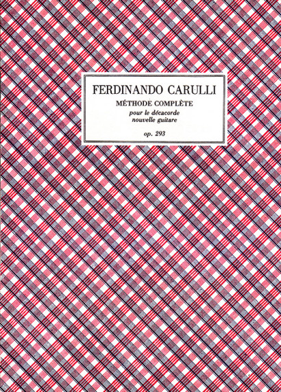 Carulli, Ferdinando (1770–1841): Méthode complète op. 293 