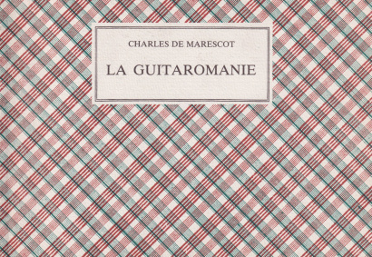 de Marescot, Charles: La Guitaromanie