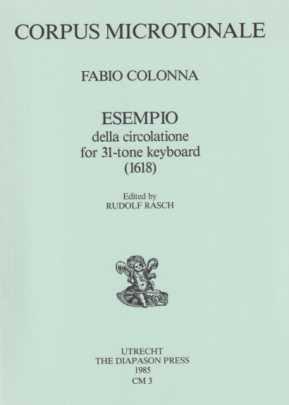 Colonna, Fabio (17th–18th century): Esempio della circolatione for 31-tone keyboard (1618)