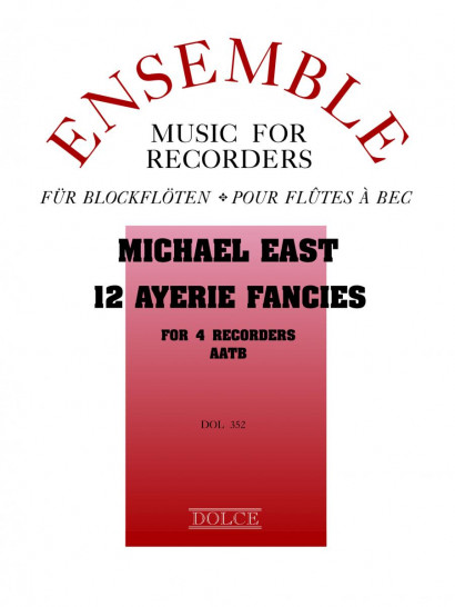 East, Michael (1580–1648): 12 Ayerie Fancies