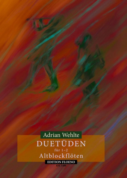 Wehlte, Adrian: Duetüden