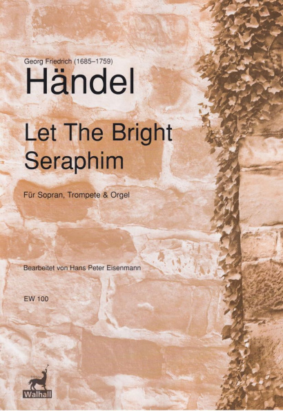 Händel, Georg Friedrich (1685- 1759): Let the Bright Seraphim - Orgelfassung