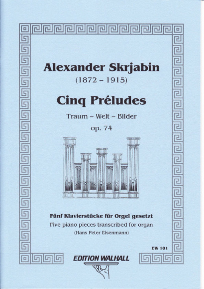 Skrjabin, Alexander (1872-1915): Cinq Préludes