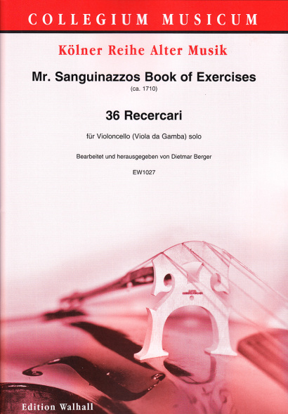 Mr. Sanguinazzos Book of Exercises (ca. 1710):<br>36 Recercari