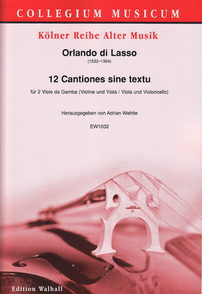 Lasso, Orlando di (1532–1594): 12 Cantiones sine textu