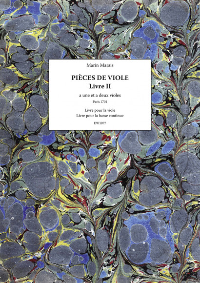 Marais, Marin (1656–1728): Pièces de viole – Livre II