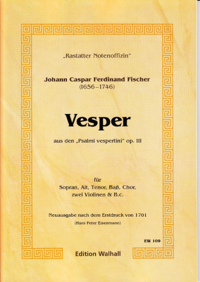 Fischer, Johann Caspar Ferdinand: Vesper op. 3