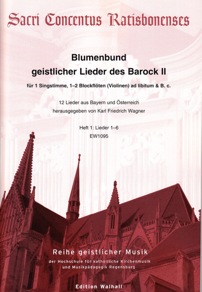 Blumenbund geistlicher Lieder des Barock II: Zweites Dutzend – Teil 1<br>Partitur – Lieder 1–6