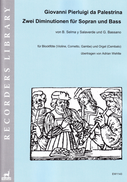 Palestrina da, Giovanni Pierluigi (~1525–1594):<br>Zwei Diminutionen für Sopran und Bass