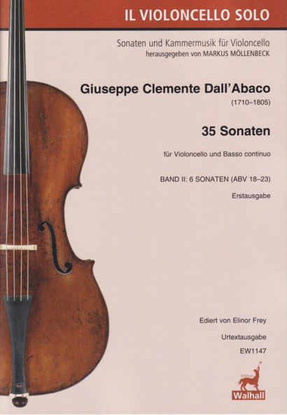 Dall’Abaco, Giuseppe Cl. (1710–1805):<br>Complete Sonatas for Violoncello<br>Volume 2<br>Sonatas ABV 18-23