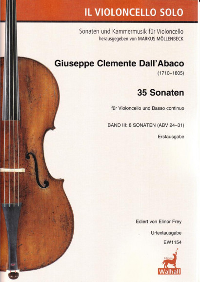 Dall’Abaco, Giuseppe Cl. (1710–1805):<br>Complete Sonatas for Violoncello<br />Volume 3<br />8 Sonatas ABV 24-31