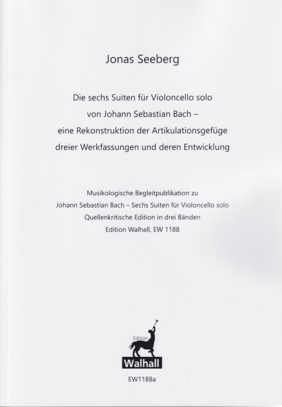 Bach, Johann Sebastian (1685 – 1750): Six Suites BWV 1007–12<br /><br />Print version of the accompanying scholarly publication