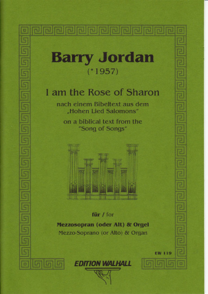 Jordan, Barry (*1957): I am the Rose of Sharon