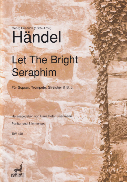 Händel, Georg Friedrich (1685- 1759): Let the Bright Seraphim