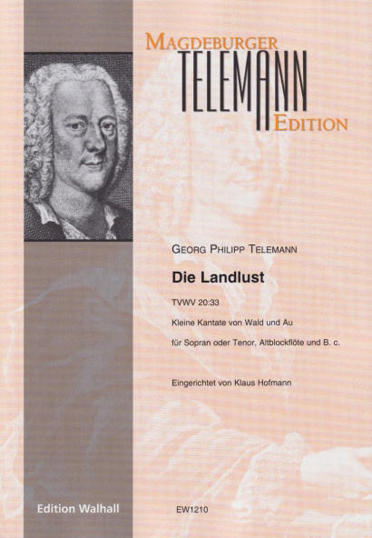 Telemann, Georg Philipp (1681–1767): Die Landlust TVWV 20:33