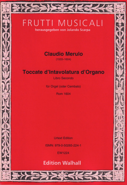 Merulo, Claudio (1533–1604): Toccate d’Intavolatura d’Organo – Libro Secondo