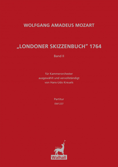 Mozart, Wolfgang A. (1756–1791): „Londoner Skizzenbuch“ 1764<br />Partitur<br />Band 2