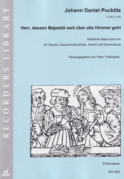 Pucklitz, Johann Daniel (1705–1774): Herr, dessen Majestät weit über alle Himmel geht