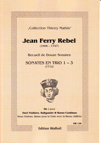 Rebel, Jean-Ferry  (1666-1747): Sonatas No. 1-3