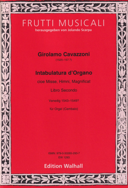Cavazzoni, Girolamo (1525–157.?): Intavolatura d’Organo Libro Secondo