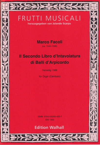 Facoli, Marco (~1540–1586): Il Secondo Libro d’Intavolatura di Balli d’Arpicordo