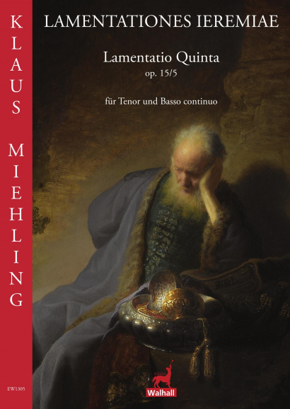 Miehling, Klaus (*1963): Lamentatio Quinta op. 15/5