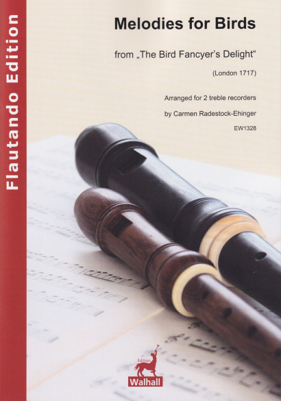 Melodies for Birds from „The Bird Fancyer’s Delight“