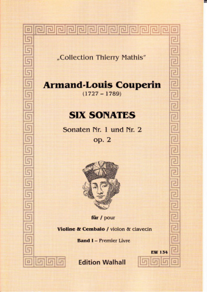 Couperin, Armand-Louis (1727- 1789): Six Sonates - Vol. I