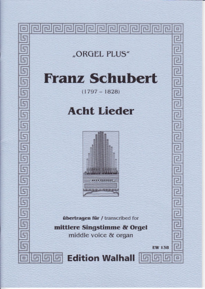 Schubert, Franz (1797-1828): Acht Lieder