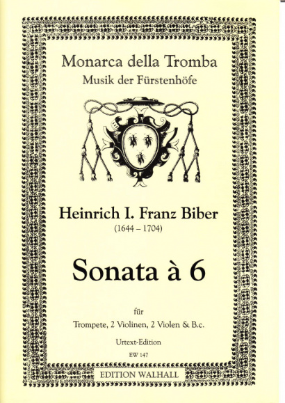 Biber, Heinrich Ignaz Franz (1644–1704): Sonata à 6