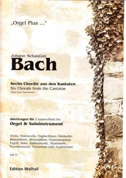 Bach, Johann Sebastian (1685-1750): 6 Choräle aus den Kantaten