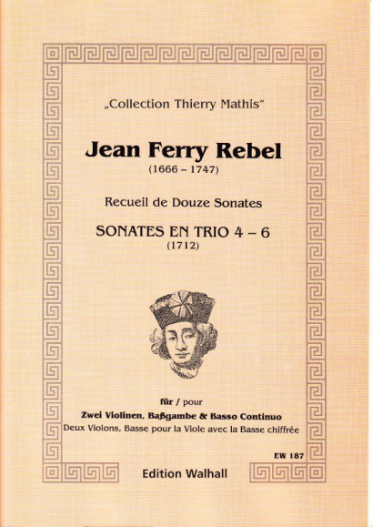 Rebel, Jean-Ferry  (1666-1747): Sonaten Nr. 4-6