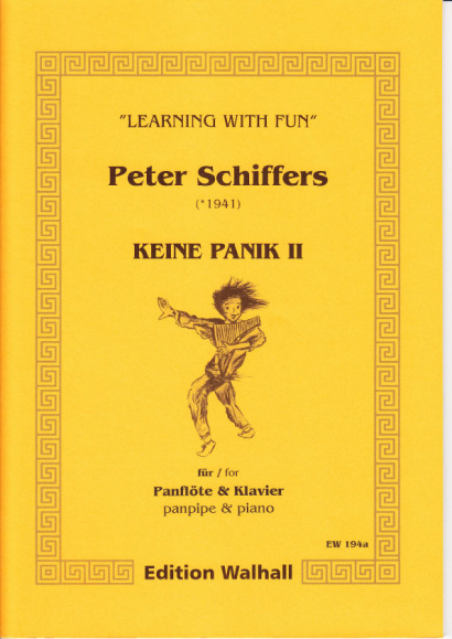 Schiffers, Peter (* 1941): Keine Panik II - Panflöte & Klavier