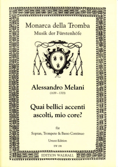Melani, Alessandro (1639-1703): Quai bellici accenti ascolti, mio core?